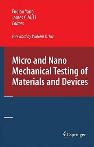 Книга Micro and Nano Mechanical Testing of Materials and Devices Fuqian Yang