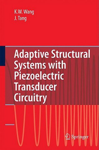 Книга Adaptive Structural Systems with Piezoelectric Transducer Circuitry Kon-Well Wang