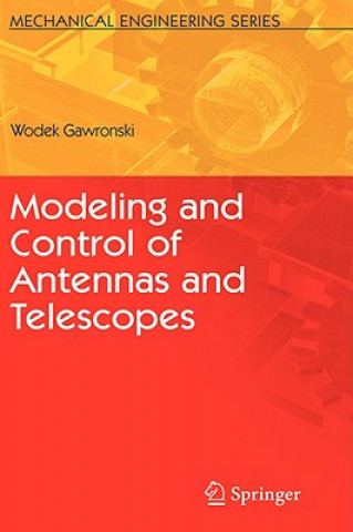 Knjiga Modeling and Control of Antennas and Telescopes Wodek Gawronski