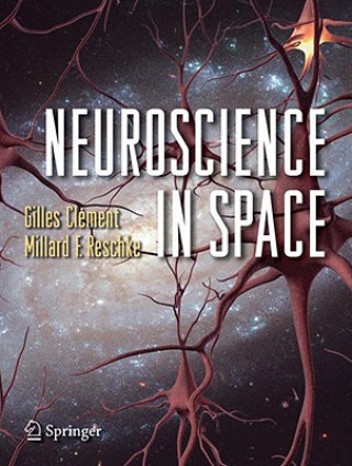 Kniha Neuroscience in Space Gilles Clément