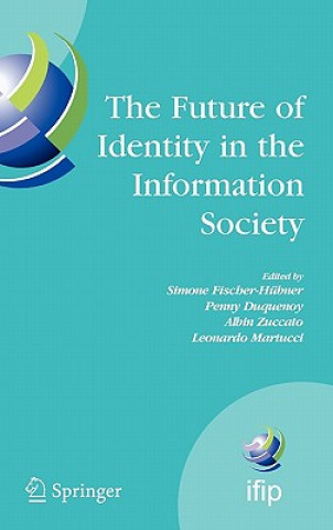 Book Future of Identity in the Information Society Simone Fischer Hübner