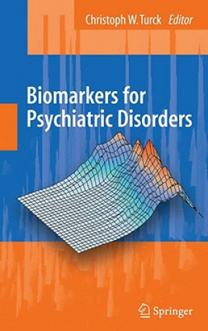 Livre Biomarkers for Psychiatric Disorders Chris W. Turck