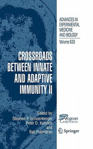 Kniha Crossroads between Innate and Adaptive Immunity II Stephen P. Schoenberger