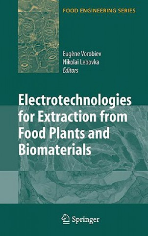 Kniha Electrotechnologies for Extraction from Food Plants and Biomaterials Eug