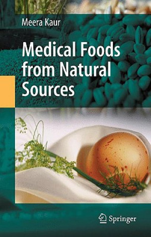 Kniha Medical Foods from Natural Sources Meera Kaur