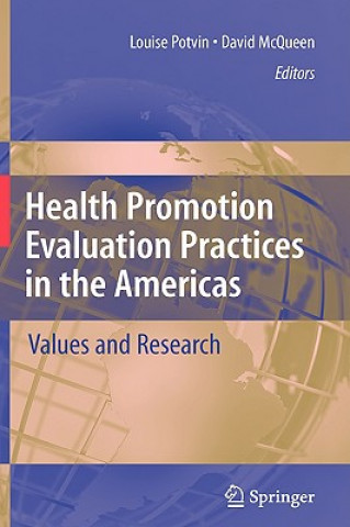 Könyv Health Promotion Evaluation Practices in the Americas Louise Potvin