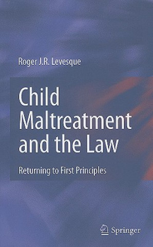 Książka Child Maltreatment and the Law Roger J. R. Levesque