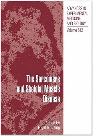 Kniha Sarcomere and Skeletal Muscle Disease Nigel G. Laing