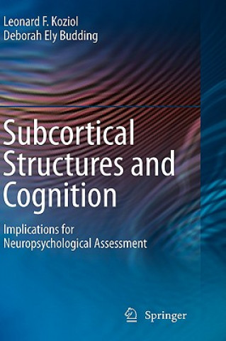 Buch Subcortical Structures and Cognition Leonard F. Koziol