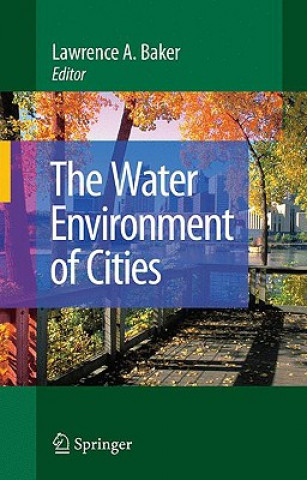 Książka Water Environment of Cities Lawrence A. Baker