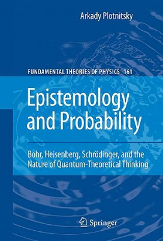 Βιβλίο Epistemology and Probability Arkady Plotnitsky