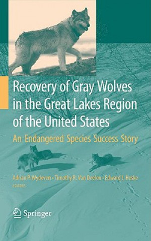 Kniha Recovery of Gray Wolves in the Great Lakes Region of the United States Adrian P. Wydeven