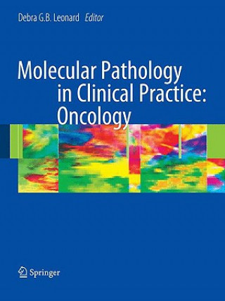 Kniha Molecular Pathology in Clinical Practice: Oncology Debra G. B. Leonard