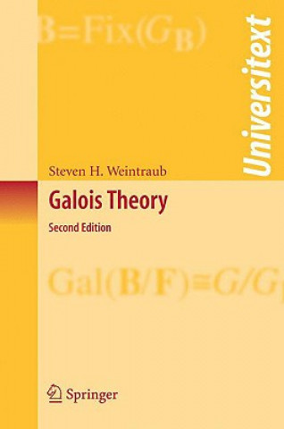 Książka Galois Theory Steven H. Weintraub