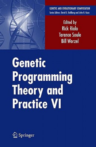 Könyv Genetic Programming Theory and Practice VI Rick Riolo