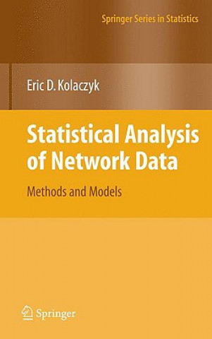 Könyv Statistical Analysis of Network Data Eric D. Kolaczyk