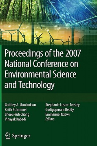 Kniha Proceedings of the 2007 National Conference on Environmental Science and Technology Godfrey Uzochukwu