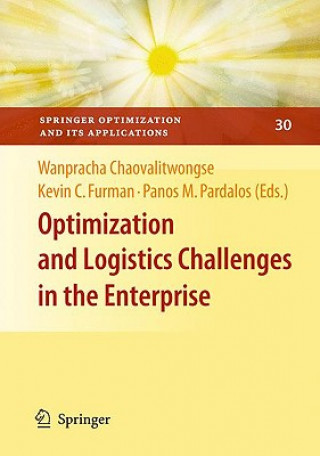 Kniha Optimization and Logistics Challenges in the Enterprise Wanpracha Chaovalitwongse