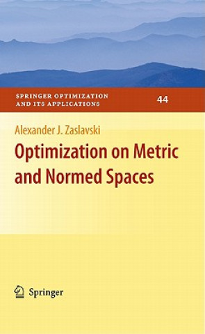 Carte Optimization on Metric and Normed Spaces Alexander J. Zaslavski