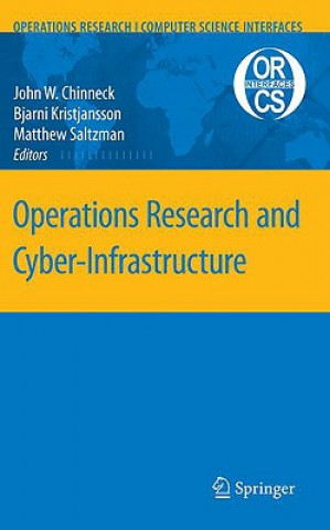 Knjiga Operations Research and Cyber-Infrastructure John W. Chinneck