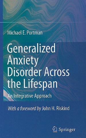 Book Generalized Anxiety Disorder Across the Lifespan Michael E. Portman
