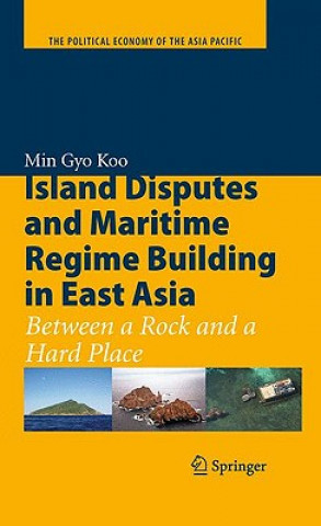 Knjiga Island Disputes and Maritime Regime Building in East Asia Min Gyo Koo