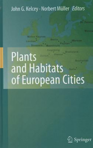 Kniha Plants and Habitats of European Cities John G. Kelcey