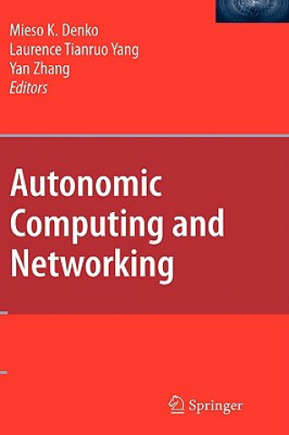 Kniha Autonomic Computing and Networking Mieso Denko