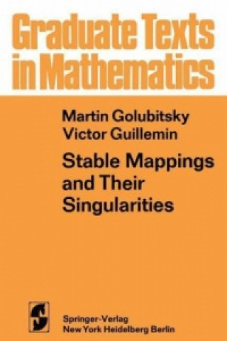 Könyv Stable Mappings and Their Singularities M. Golubitsky