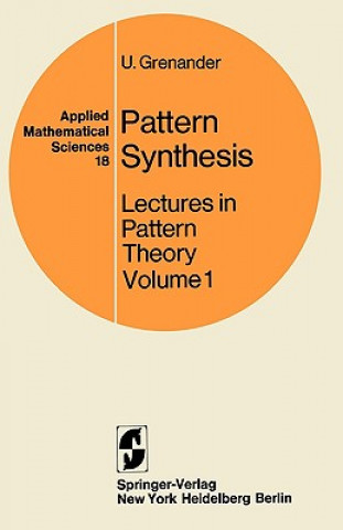 Könyv Lectures in Pattern Theory. Vol.1 Ulf Grenander