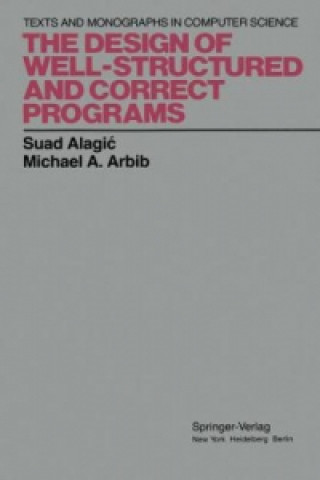 Livre The Design of Well-Structured and Correct Programs Suad Alagic