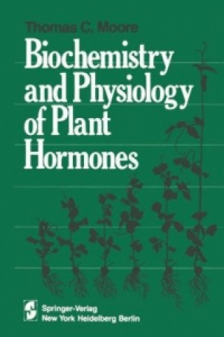 Kniha Biochemistry and Physiology of Plant Hormones T.C. Moore