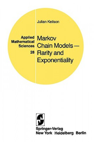 Kniha Markov Chain Models - Rarity and Exponentiality J. Keilson