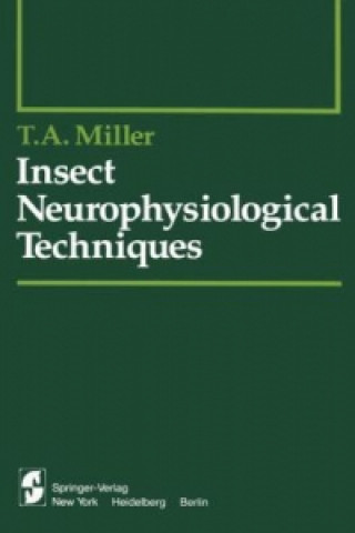 Książka Insect Neurophysiological Techniques T.A. Miller