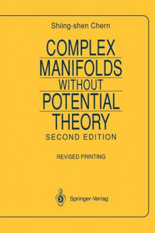 Książka Complex Manifolds without Potential Theory Shiing-Shen Chern