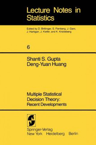 Carte Multiple Statistical Decision Theory: Recent Developments S. S. Gupta