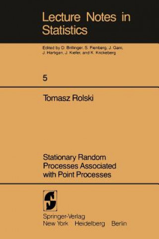 Könyv Stationary Random Processes Associated with Point Processes Tomasz Rolski