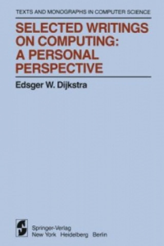 Kniha Selected Writings on Computing: A personal Perspective Edsger W. Dijkstra