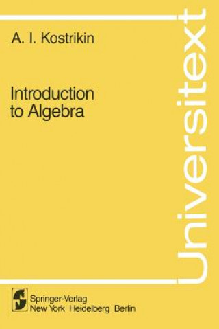 Książka Introduction to Algebra Aleksei I. Kostrikin