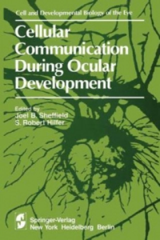Kniha Cellular Communication During Ocular Development J. B. Sheffield