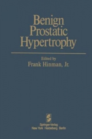 Könyv Benign Prostatic Hypertrophy F.Jr. Hinman