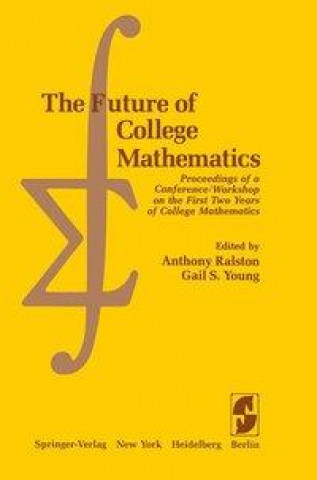 Книга The Future of College Mathematics A. Ralston