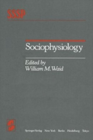 Könyv Sociophysiology W.M. Waid