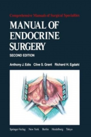 Carte Manual of Endocrine Surgery A. J. Edis
