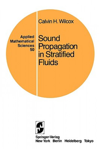 Kniha Sound Propagation in Stratified Fluids Calvin H. Wilcox