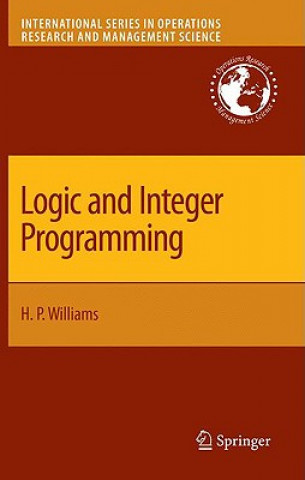 Könyv Logic and Integer Programming H. P. Williams