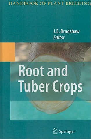 Kniha Root and Tuber Crops J. E. Bradshaw