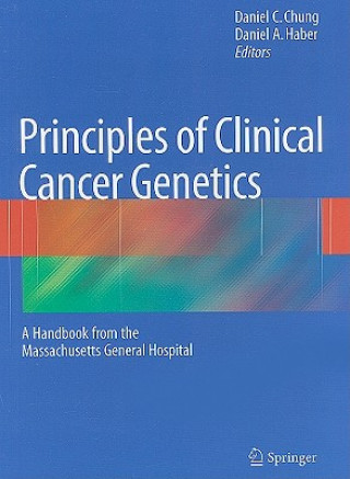 Knjiga Principles of Clinical Cancer Genetics Daniel C. Chung