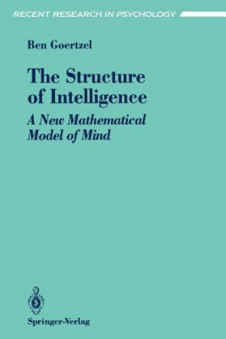 Книга Structure of Intelligence Ben Goertzel