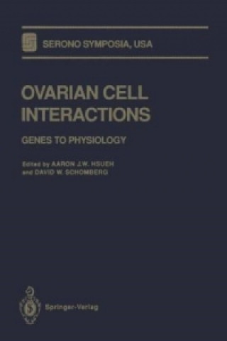 Kniha Ovarian Cell Interactions Aaron J.W. Hsueh